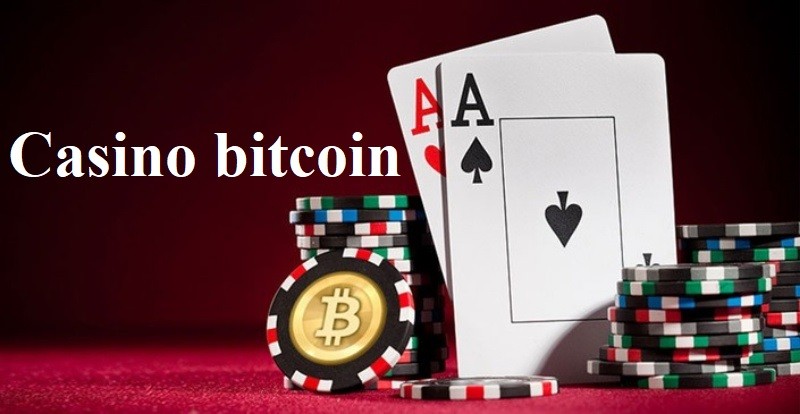 Casino bitcoin là gì? Top 5 sòng bạc sử dụng bitcoin tốt nhất